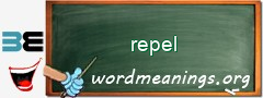 WordMeaning blackboard for repel